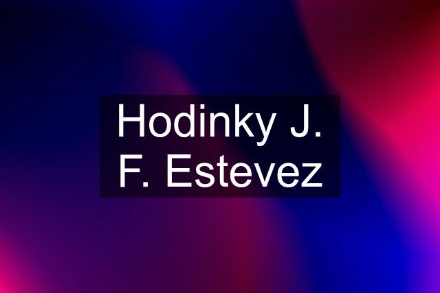 Hodinky J. F. Estevez