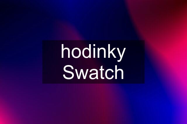 hodinky Swatch