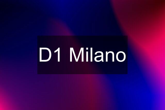 D1 Milano