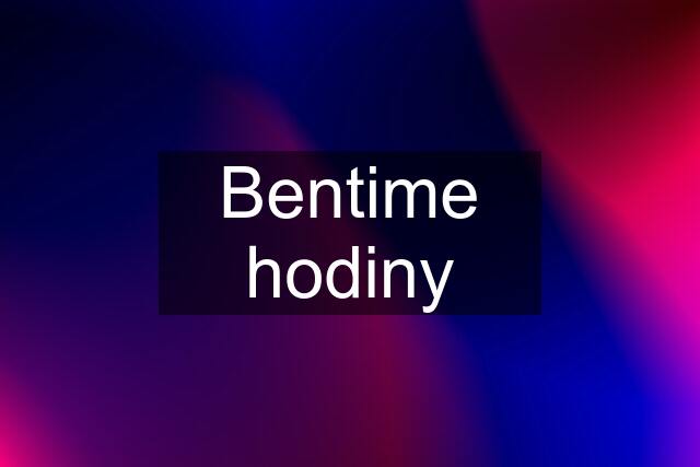 Bentime hodiny