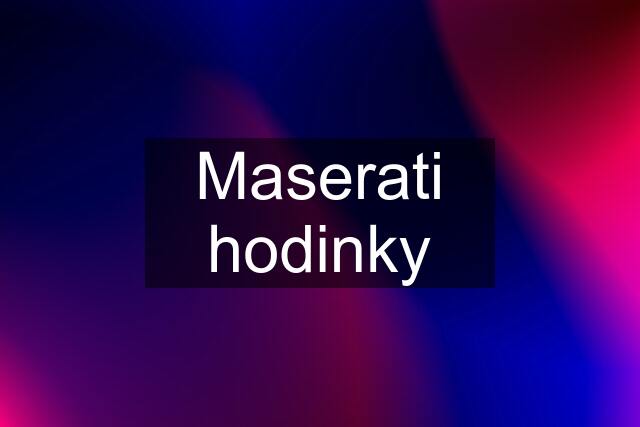 Maserati hodinky