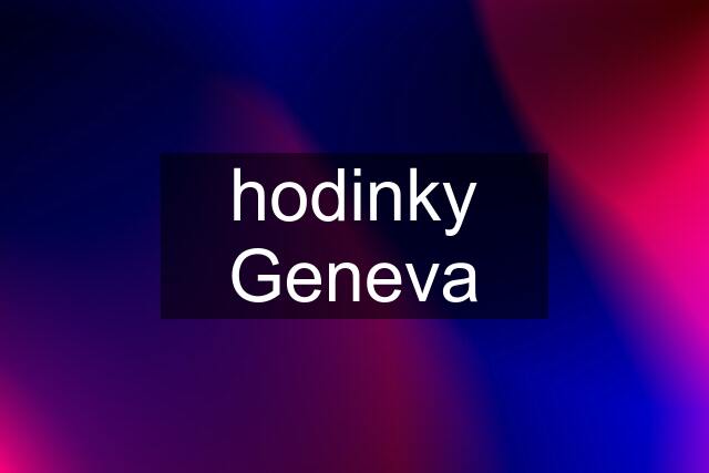 hodinky Geneva