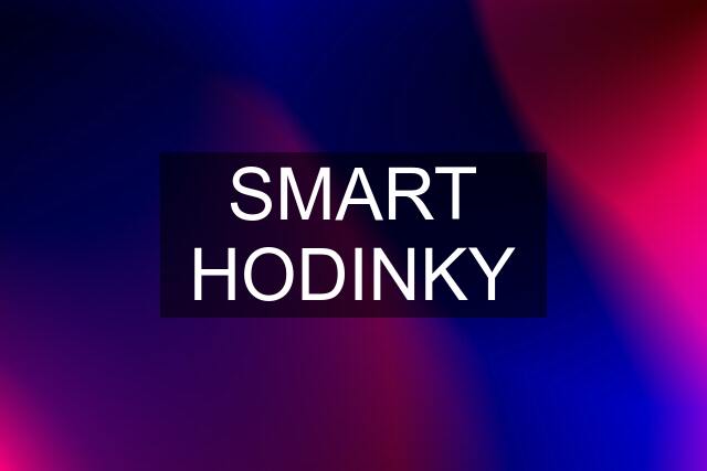 SMART HODINKY