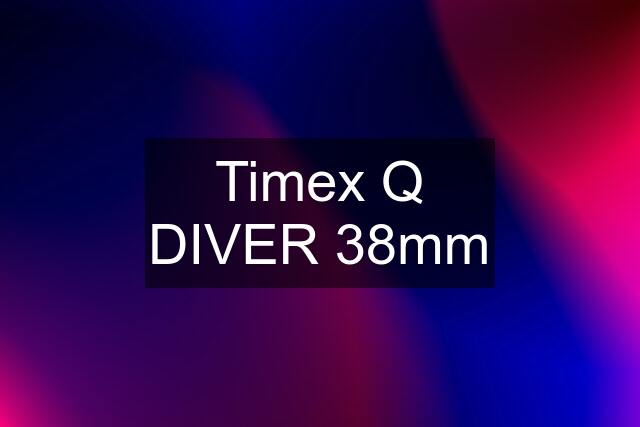 Timex Q DIVER 38mm