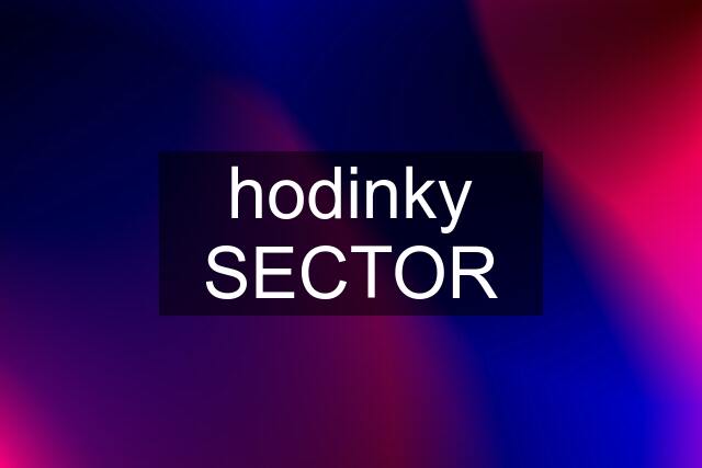 hodinky SECTOR