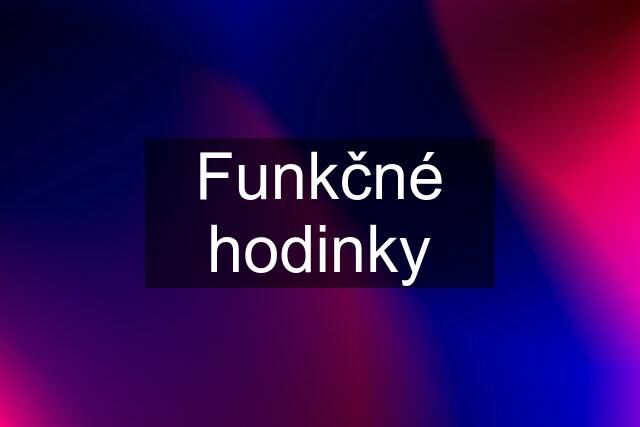 Funkčné hodinky