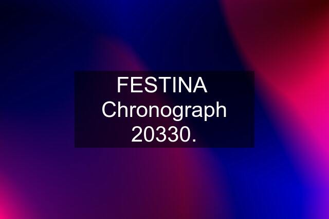 FESTINA  Chronograph 20330.