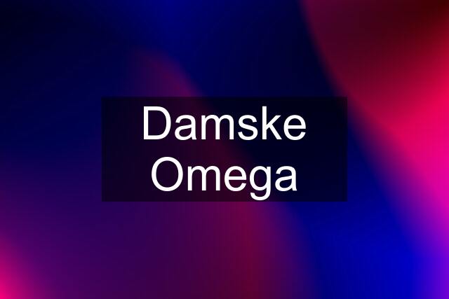 Damske Omega