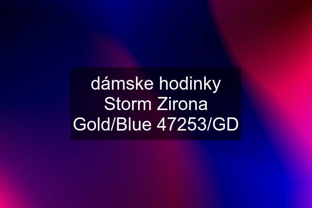 dámske hodinky Storm Zirona Gold/Blue 47253/GD