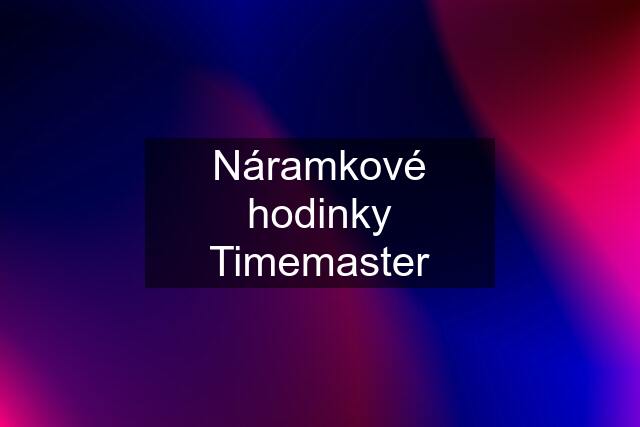 Náramkové hodinky Timemaster