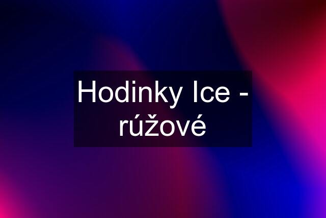 Hodinky Ice - rúžové