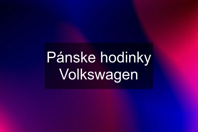 Pánske hodinky Volkswagen