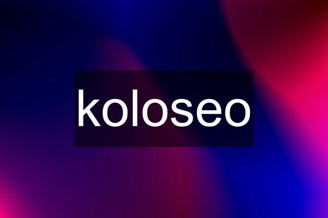 koloseo