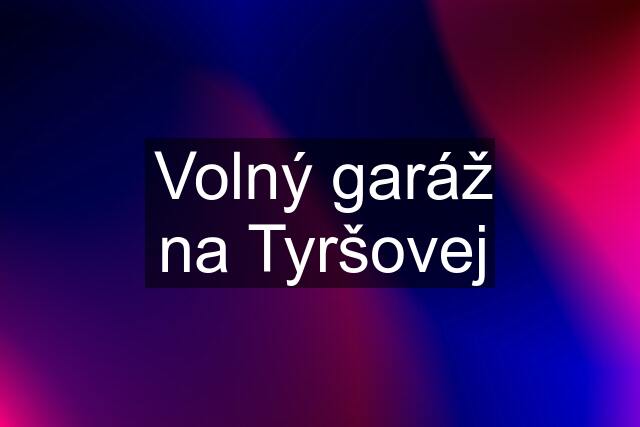 Volný garáž na Tyršovej