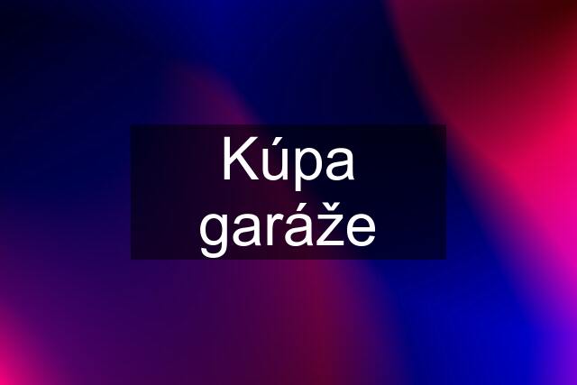 Kúpa garáže