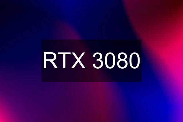 RTX 3080