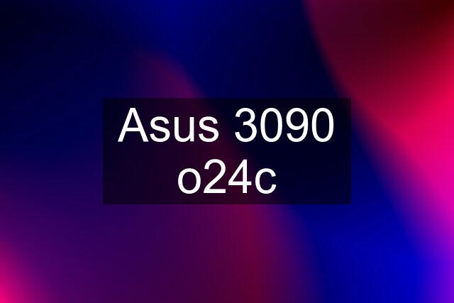 Asus 3090 o24c