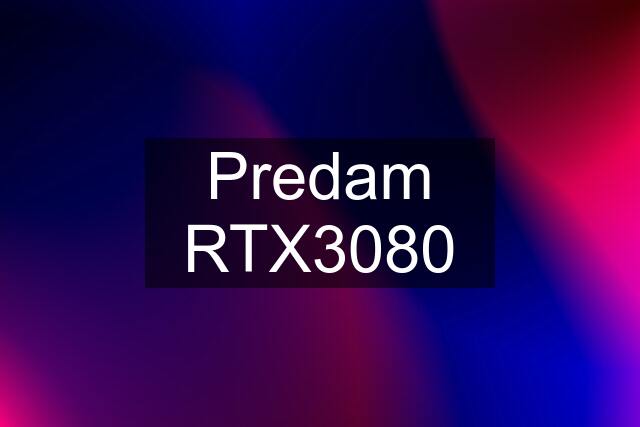 Predam RTX3080