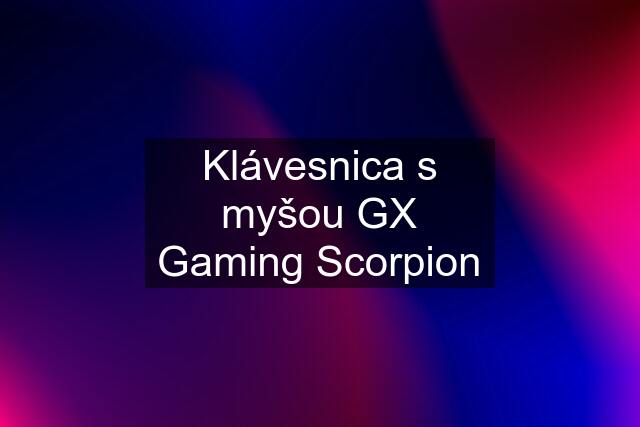 Klávesnica s myšou GX Gaming Scorpion