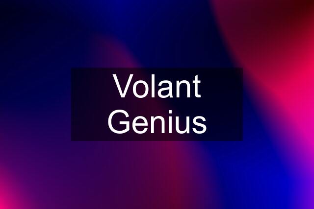 Volant Genius