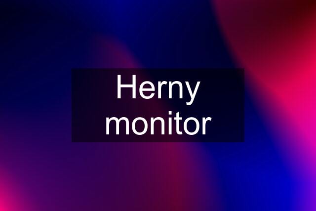 Herny monitor