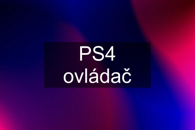 PS4 ovládač