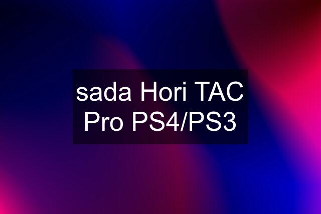 sada Hori TAC Pro PS4/PS3