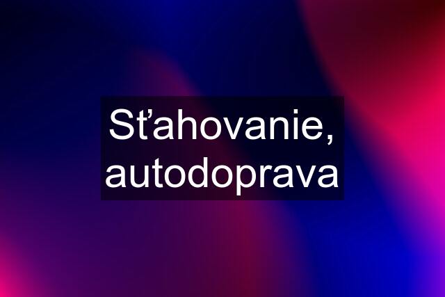 Sťahovanie, autodoprava