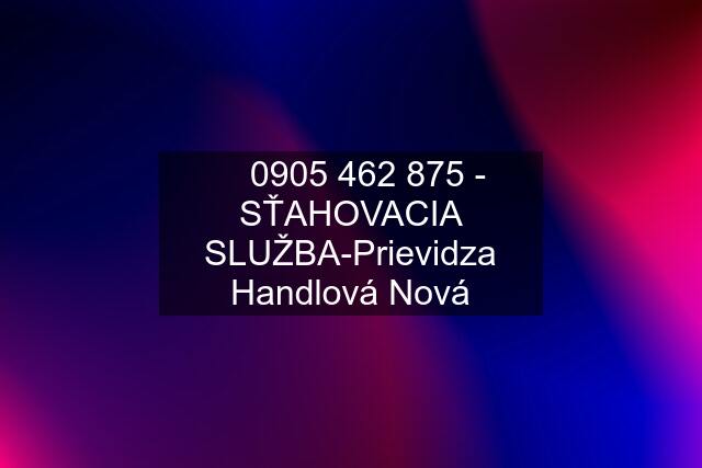 ☎  - SŤAHOVACIA SLUŽBA-Prievidza Handlová Nová