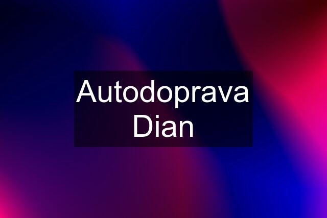 Autodoprava Dian