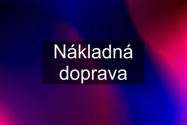 Nákladná doprava