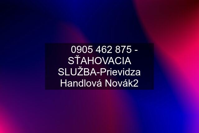 ☎  - SŤAHOVACIA SLUŽBA-Prievidza Handlová Novák2