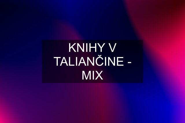 KNIHY V TALIANČINE - MIX