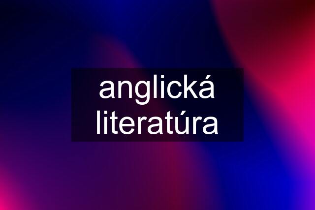 anglická literatúra