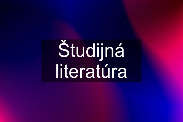 Študijná literatúra