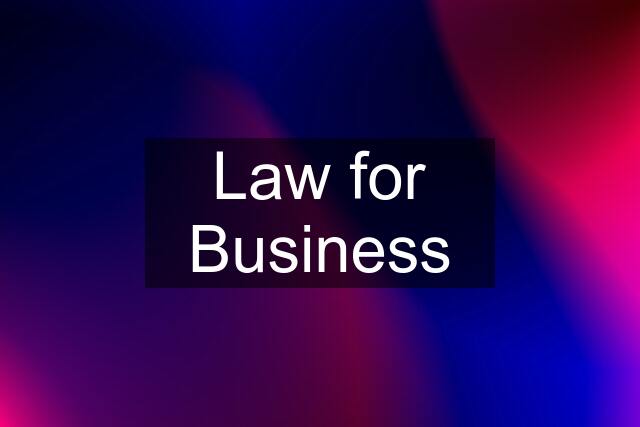 Law for Business