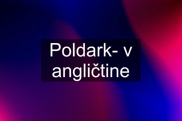 Poldark- v angličtine