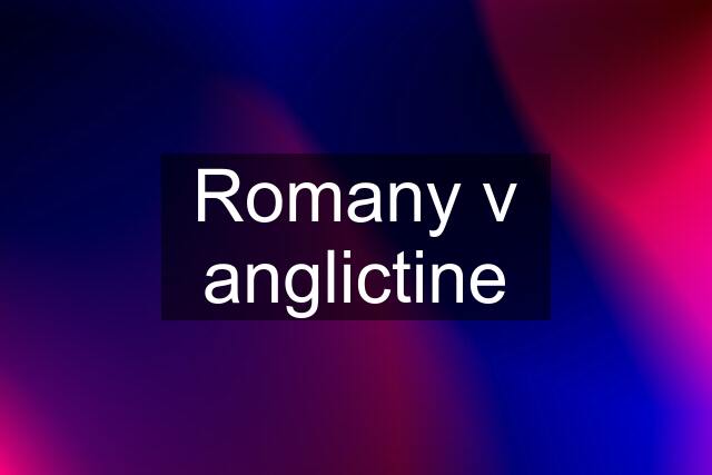 Romany v anglictine