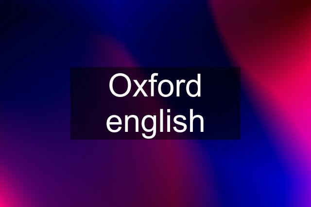 Oxford english