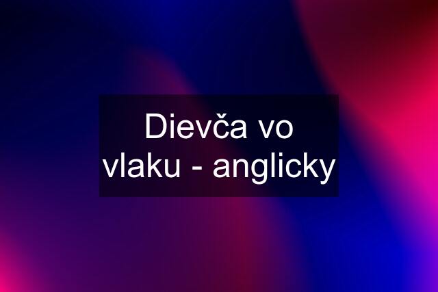 Dievča vo vlaku - anglicky