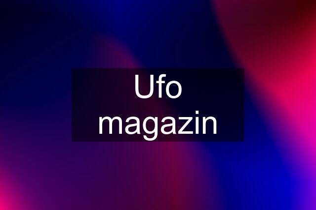 Ufo magazin