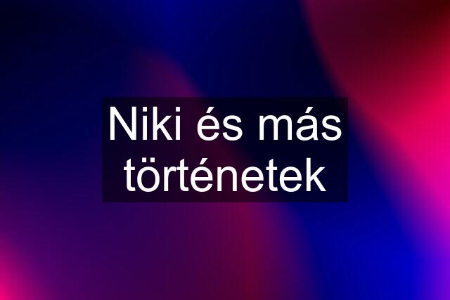 Niki és más történetek