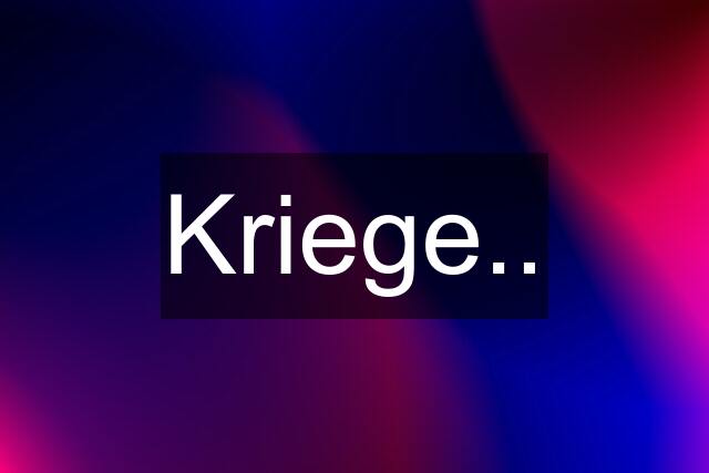 Kriege..