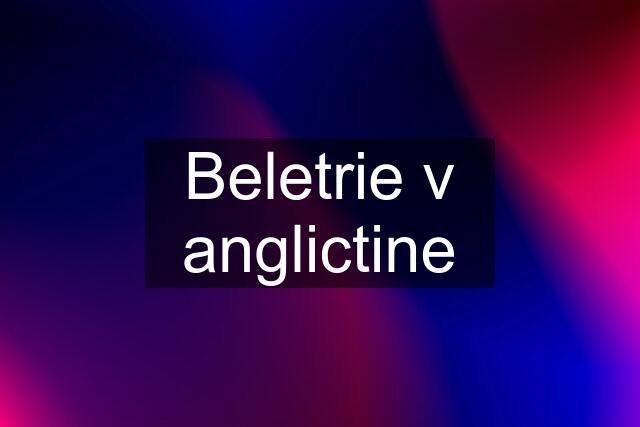 Beletrie v anglictine