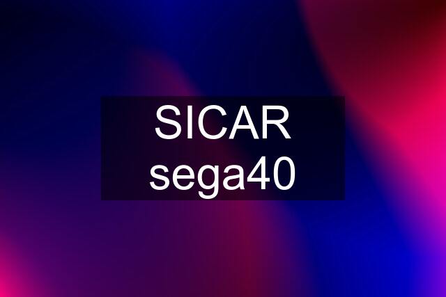 SICAR sega40