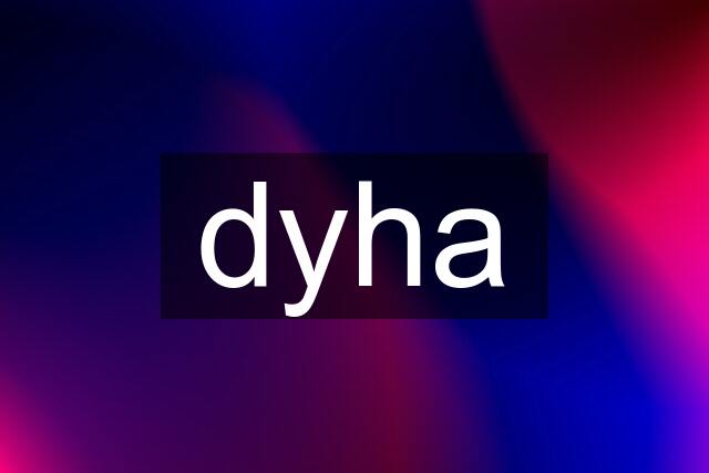 dyha