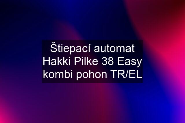 Štiepací automat Hakki Pilke 38 Easy kombi pohon TR/EL