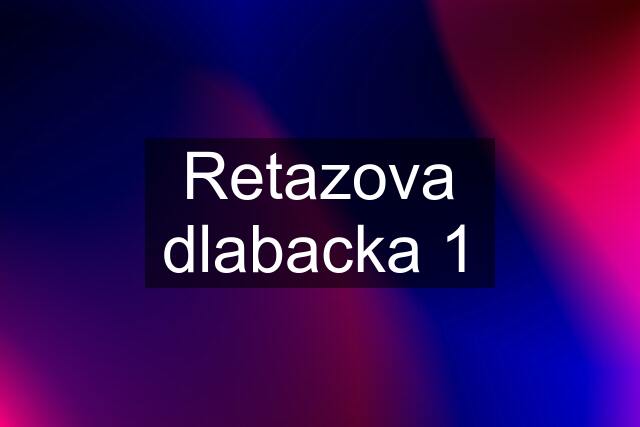 Retazova dlabacka 1