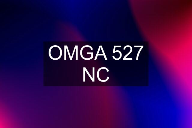 OMGA 527 NC