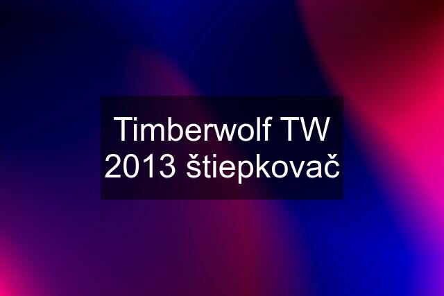 Timberwolf TW 2013 štiepkovač